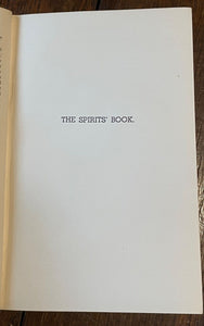 THE SPIRITS' BOOK - Allan Kardec, 1st 1972 SPIRITUALISM SPIRITS IMMORTALITY SOUL