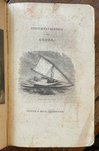 1836 - HISTORICAL ACCOUNT OF THE CIRCUMNAVIGATION OF THE GLOBE - EXPLORATION