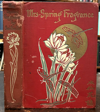 MRS. SPRING FRAGRANCE - Sui (Eaton), 1st 1912 - EARLY ASIAN-AMERICAN FICTION