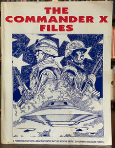 COMMANDER X FILES - X, 1st 1996 - UFOs, ALIEN ABDUCTION, GRAYS, CIA, CONSPIRACY