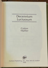 DECENNIUM LUCTUOSUM: NARRATIVES OF AMERICAN INDIAN CAPTIVES - Mather, 1st 1978