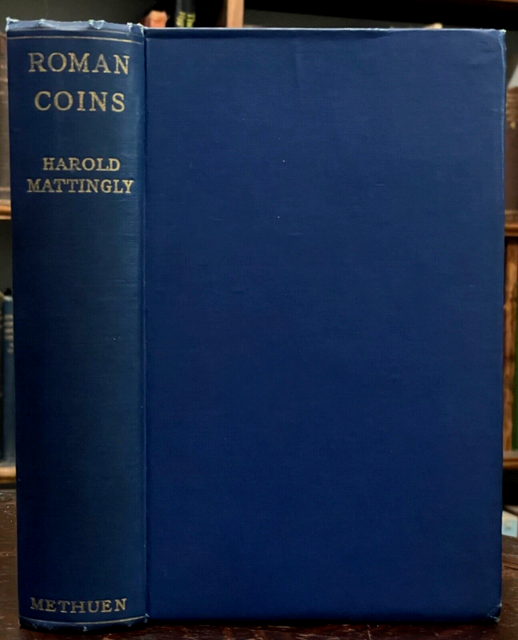 ROMAN COINS - Mattingly, 1st 1927 - ANCIENT NUMISMATICS, COINAGE, ARCHAEOLOGY