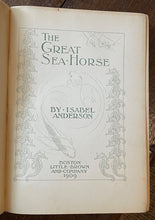 THE GREAT SEA HORSE - Anderson, 1st 1909 - ILLUSTRATED FAIRYTALES, FAIRIES