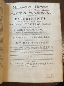 MATHEMATICAL ELEMENTS OF NATURAL PHILOSOPHY - s'Gravesande, 1747 NEWTON, PHYSICS