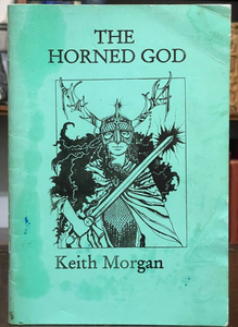 THE HORNED GOD - Morgan, 1st 1992 - PAGAN DEITIES, GODS, WITCHCRAFT, GENDER