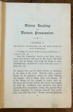 DIVINE HEALING AND DEMON POSSESSION - Howton, 1909 - EVIL SPIRITS, DEMONOLOGY