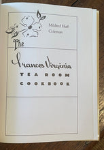 SIGNED - FRANCES VIRGINIA TEA ROOM COOKBOOK - Coleman, 2006 - SOUTHERN COOKING