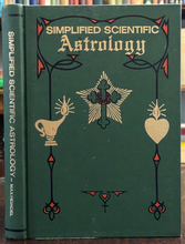 SIMPLIFIED SCIENTIFIC ASTROLOGY - Max Heindel, 1928 - ROSICRUCIAN, DIVINATION