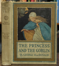 THE PRINCESS AND THE GOBLIN - MacDonald, 1920 - ILLUSTRATED VICTORIAN FAIRYTALES