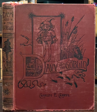 DAVY AND THE GOBLIN - Carryl, 1913 - FAIRYTALES FANTASY ILLUSTRATED CHILDREN'S