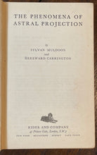 PHENOMENA OF ASTRAL PROJECTION - 1st, 1951 - ASTRAL TRAVEL, OUT-OF-BODY, SPIRIT