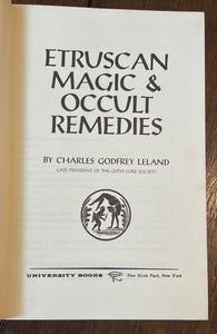 ETRUSCAN MAGIC AND OCCULT REMEDIES - Leland, 1963 - MAGICK SORCERY DIVINATION