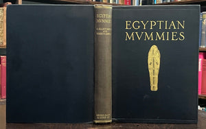 EGYPTIAN MUMMIES - 1st Ed, 1924 - ANCIENT EGYPTOLOGY MUMMIFICATION DEATH BURIAL