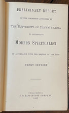 THE SEYBERT COMMISSION ON SPIRITUALISM - 1st 1887 - SPIRITS SUPERNATURAL EVENTS