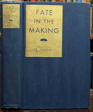 FATE IN THE MAKING - Cheiro, 1st 1931 - PALMISTRY, FORTUNETELLING, DIVINATION