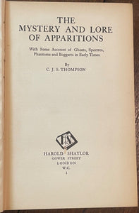 MYSTERY AND LORE OF APPARITIONS - Thompson, 1st 1930 GHOSTS, SPIRITS, PARANORMAL