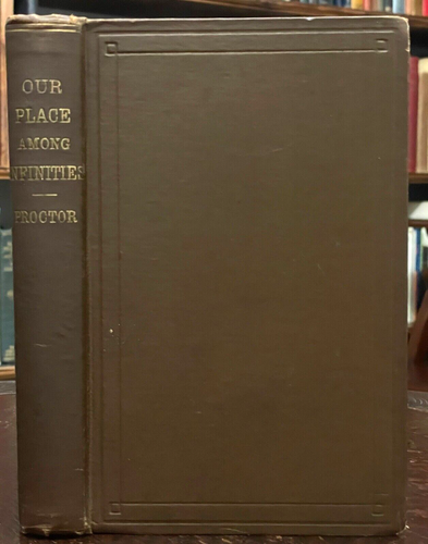 OUR PLACE AMONG INFINITIES - Proctor, 1883 - EARTH, LIFE IN UNIVERSE, ASTROLOGY