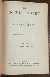 THE OCCULT REVIEW - Vol 21 (6 Issues), 1915 - VOODOO, BLACK MAGIC, DIVINATION