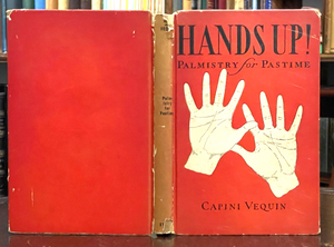 HANDS UP! PALMISTRY FOR PASTIME - 1st 1928 - FORTUNE-TELLING, DIVINATION, OCCULT