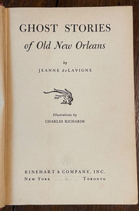 GHOST STORIES OF OLD NEW ORLEANS - 1st 1946 - NOLA CAJUN, OCCULT, SUPERNATURAL