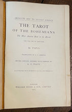 TAROT OF THE BOHEMIANS - Papus / A.E. Waite, 1919 - OCCULT, MAGICK, GRIMOIRE