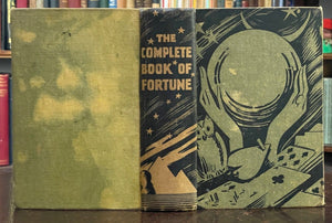 COMPLETE BOOK OF FORTUNE - 1st 1936 DIVINATION, PROPHECY, OCCULT, OMENS, MAGICK