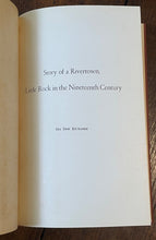 SIGNED - STORY OF RIVERTOWN, LITTLE ROCK IN THE 19th CENTURY - 1st 1969 ARKANSAS