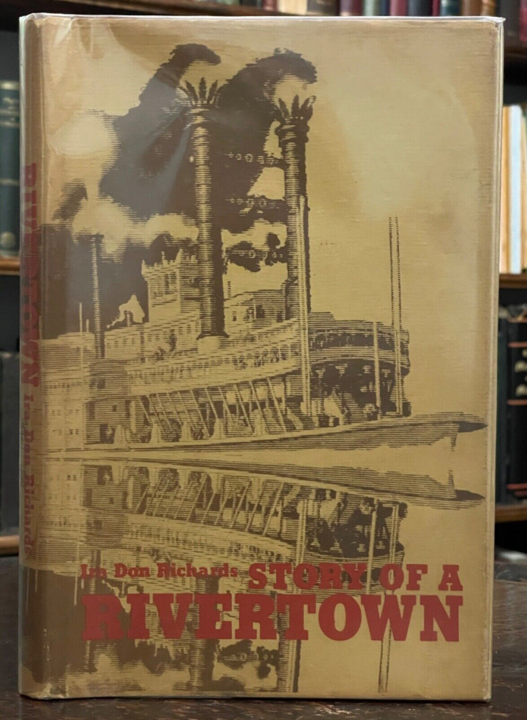 SIGNED - STORY OF RIVERTOWN, LITTLE ROCK IN THE 19th CENTURY - 1st 1969 ARKANSAS