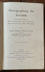 PHOTOGRAPHING THE INVISIBLE - Coates, 1st 1911 - SPIRIT GHOST PHOTOGRAPHY, ART