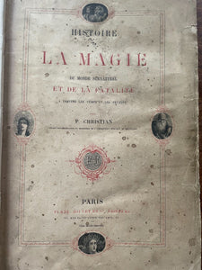 HISTOIRE DE LA MAGIE - Christian, 1st 1870 - HISTORY OF MAGICK RITUALS GRIMOIRE