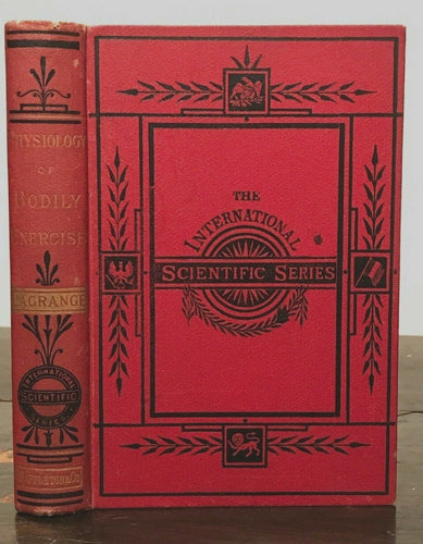 PHYSIOLOGY OF BODILY EXERCISE - LaGrange, 1st Ed 1890 - EARLY SPORTS MEDICINE