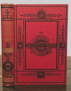 PHYSIOLOGY OF BODILY EXERCISE - LaGrange, 1st Ed 1890 - EARLY SPORTS MEDICINE