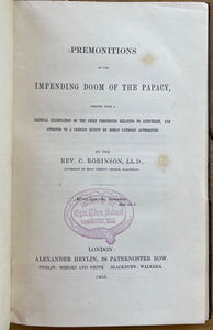 PREMONITIONS OF THE IMPENDING DOOM OF PAPACY - 1st 1856 - APOCALYPSE, ANTICHRIST