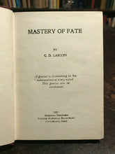MASTERY OF FATE - Larson, 1st Ed 1907 - MIND CONTROL DESTINY PSYCHIC OCCULT