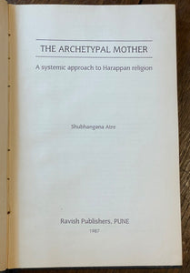 THE ARCHETYPAL MOTHER - 1st 1987 ANCIENT INDIA RELIGION GODDESS PHALLIC WORSHIP