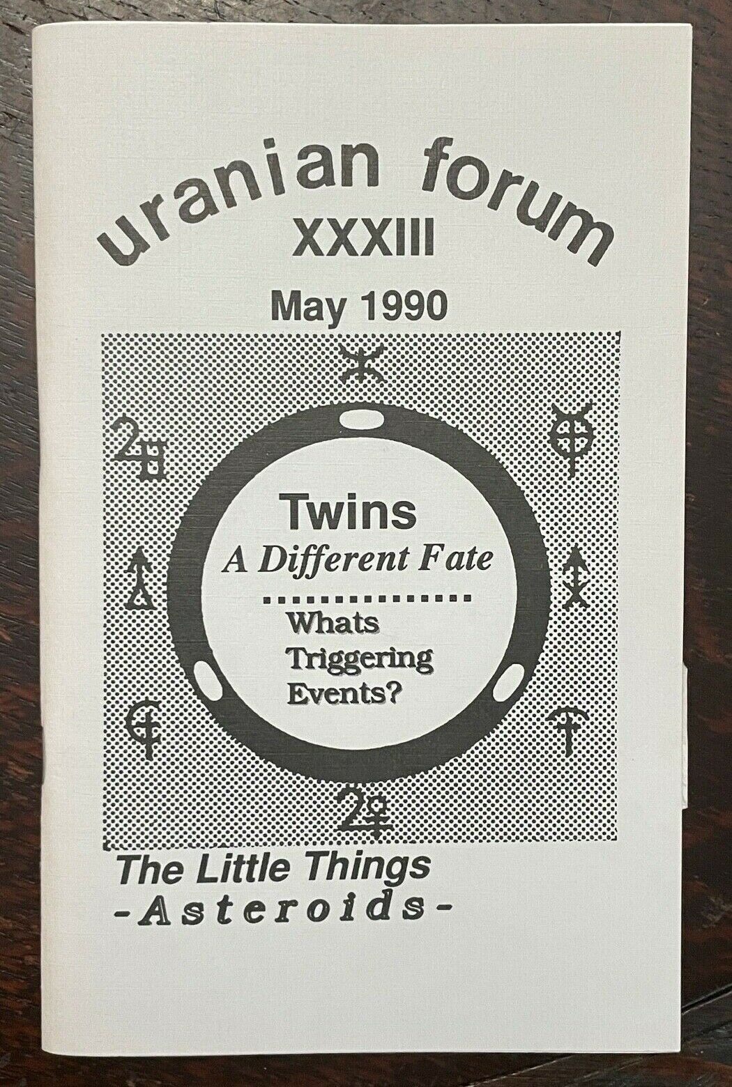 URANIAN FORUM MAGAZINE - May 1990 - ASTROLOGY CURRENT EVENTS DIVINATION PROPHECY