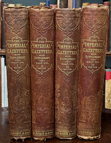 IMPERIAL GAZETTEER Complete 4 Vol - Blackie, 1874 ILLUSTRATED GEOGRAPHY CULTURE