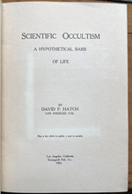 SCIENTIFIC OCCULTISM - Hatch, 1st 1905 - UNIVERSE, CONSCIOUSNESS, HUMAN ETHICS