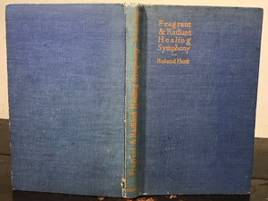FRAGRANT AND RADIANT HEALING SYMPHONY - HEALING WITH COLOR, SOUND, SMELL, 1949