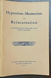 HYPNOTISM-MESMERISM AND REINCARNATION - 1st 1956 - THEOSOPHY SOUL KARMA HYPNOSIS