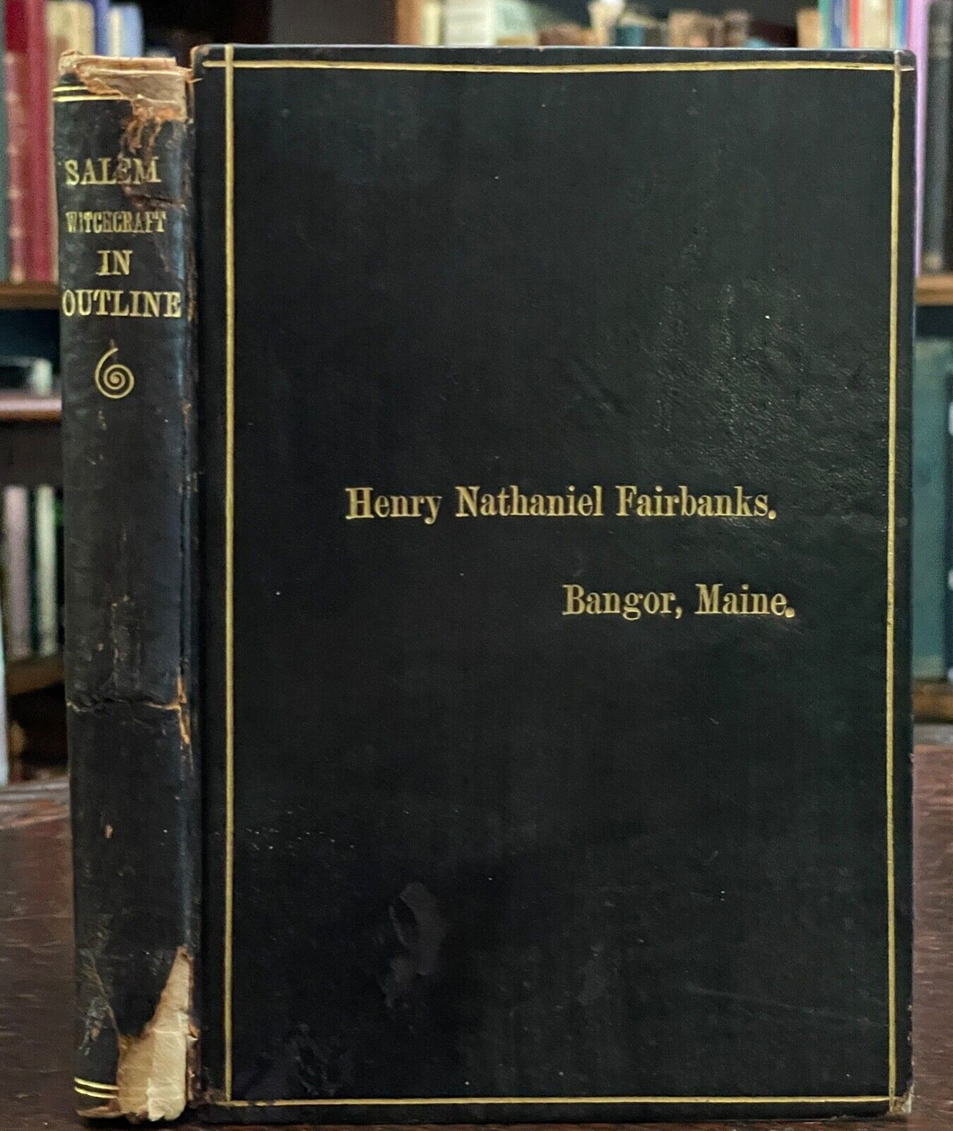 SALEM WITCHCRAFT IN OUTLINE - Upham, 1895 - WITCH TRIALS PSYCHOLOGY PERSECUTION