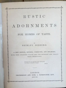 RUSTIC ADORNMENTS FOR HOMES OF TASTE, Shirley Hibberd 1870 Gardening 230+ Plates