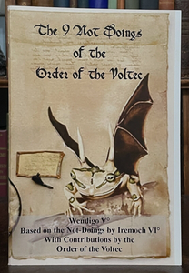 THE 9 NOT DOINGS OF THE VOLTEC - 2009, SIGNED, 1 of 30 - OCCULT MAGICK SORCERY