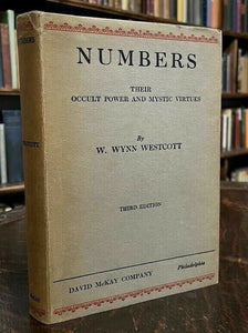 NUMBERS: THEIR OCCULT POWER, MYSTIC VIRTUES - Westcott, 1934 - KABBALAH MAGICK