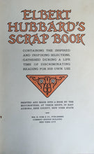 ELBERT HUBBARD'S SCRAP BOOK, E. Hubbard, 1923 with UPSIDE DOWN COPYRIGHT DATE