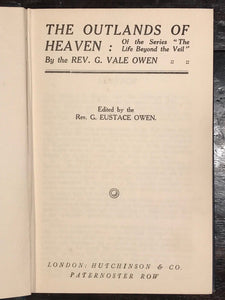 The Life Beyond the Veil: The Outlands of Heaven - Owen, 1st Ed, 1923, AFTERLIFE