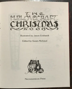 THE H.P. LOVECRAFT CHRISTMAS BOOK - 1991, ILLUSTRATED NECRONOMICON PRESS