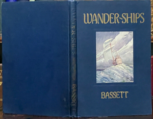 WANDER-SHIPS: FOLK STORIES OF THE SEA - Bassett, 1st 1917 - GHOST PHANTOM SHIPS