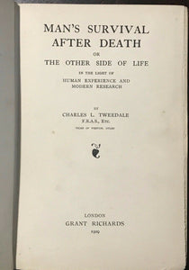 MAN'S SURVIVAL AFTER DEATH - Tweedale, 1st Ed 1909 AFTERLIFE SPIRITS HEAVEN SOUL