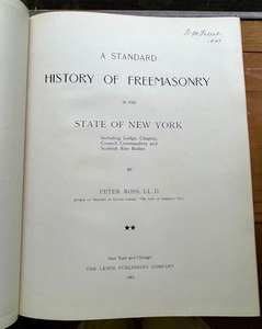 HISTORY OF FREEMASONRY IN NEW YORK, 2 Vols - Ross, 1904 - MASONIC SCOTTISH RITE